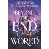 Beyond the End of the World (Meagan Spooner)(Brožovaná)