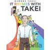 It Rhymes With Takei - George Takei, Steven Scott