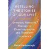 Retelling the Stories of Our Lives