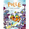 POLLE #8: Kindercomic-Magazin (Elise Gravel,Guillaume Perreault,Philip Waechter,Dominik Merscheid,Leo Leowald,Jeroen Funke,Andreas Schuster,Michael Deforge,Lis Xu,Tor Freeman,Ferdinand Lutz,Axel Schef