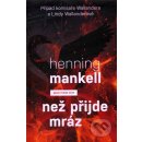 Než přijde mráz - Henning Mankell