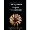 The Big Book of Baking & Viennoiserie (Thomas Marie,Olivier Magne)(Pevná)
