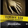Mucholapka - audiokniha na CD (Dominik Dán)