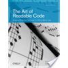 The Art of Readable Code: Simple and Practical Techniques for Writing Better Code (Boswell Dustin)