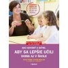 Ako hovoriť s deťmi, aby sa lepšie učili - Adele Faber, Elaine Mazlish