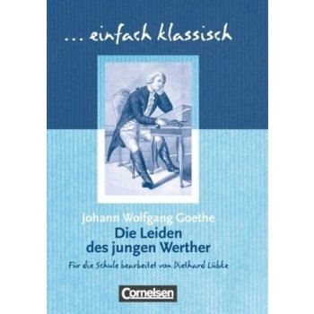 Die Leiden des jungen Werther - Goethe, Johann W. von