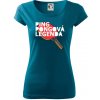 Ping Pongová legenda - Dámske tričko Pure - XL ( Petrolejová )