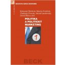 Politika a politický marketing kolektív autorov