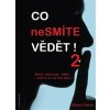 Co neSmíte vědět! 2 - Michael Morris