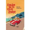 Čekám na to celej život - Denisa Delareve