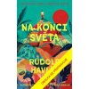 Na konci světa - Rudolf Havlík
