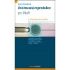 Asistovaná reprodukce, 4. aktualizované vydání Karel Řežábek