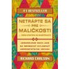 Netrápte sa pre maličkosti... lebo všetko sú maličkosti - Carlson Richard