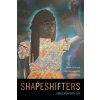 Shapeshifters