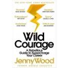 Wild Courage - Jenny Wood, Pan Macmillan