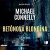 Audiokniha Betónová blondína - Connelly Michael