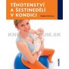 Těhotenství a šestinedělí v kondici - Radka Vitíková