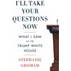 I'll Take Your Questions Now