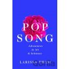 Pop Song - Larissa Pham