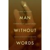 Man Without Words (Susan Schaller)(Brožovaná)