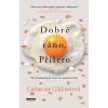 Dobré ráno, Příšero - Pět hrdinských cest za uzdravením - Catherine Gildinerová
