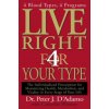 Live Right 4 Your Type (Peter J. D'Adamo,Catherine Whitney)(Pevná)