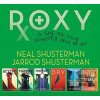 Roxy (Neal Shusterman)
