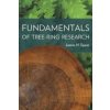 Fundamentals of Tree-Ring Research (Speer James H.)
