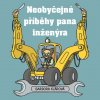 Neobyčejné příběhy pana inženýra (Zedníček Pavel, Barbora Klárová) - CD (MP3)