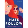 Hate Follow (Erin Quinn-Kong)(Brožovaná)