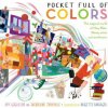 Pocket Full of Colors: The Magical World of Mary Blair, Disney Artist Extraordinaire (Jacqueline Tourville,Amy Guglielmo,Brigette Barrager)(Pevná)