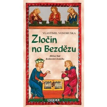 Tajemství Bezdězu - Hříšní lidé Království českého - Vlastimil Vondruška