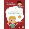 Šikuľkovia 2 - Lenka Vymazalová