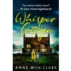 Whisper Cottage - Anne Wyn Clark