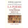 Histoire de La Poesie Francaise - Poesie Du Xxe Siecle - Tome 3