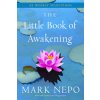 The Little Book of Awakening: 52 Weekly Selections from the #1 New York Times Bestselling the Book of Awakening (Brožovaná)