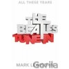 The Beatles Tune Inn - Mark Lewisohn