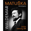 Waldemar Matuška - Michal Bystrov