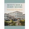 Venetian Gardens - Monty Don, Derry Moore, BBC Books