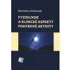 Fyziologie a klinické aspekty pohybové aktivity