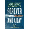 Forever and a Day - Anthony Horowitz