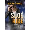 Sloe Ride: Volume 4 (Rhys Ford)(Brožovaná)
