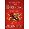 Cardinal - Alison Weir