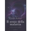 senso della malattia. La malattia come processo intelligente