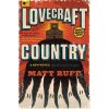 Lovecraft Country - Matt Ruff