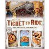 Ticket To Ride The Official Cookbook