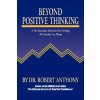 Beyond Positive Thinking (Robert Anthony,Joe Vitale)(Brožovaná)