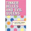 Tinker Belles and Evil Queens