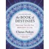 The Book of Destinies: Discover the Life You Were Born to Live (Chetan parkyn)(Brožovaná)