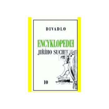 Encyklopedie Jiřího Suchého, svazek 10 - Divadlo 1963-1969 - Jiří Suchý